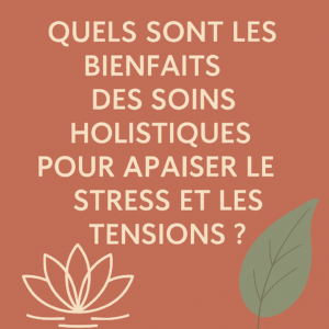 Soins holistiques